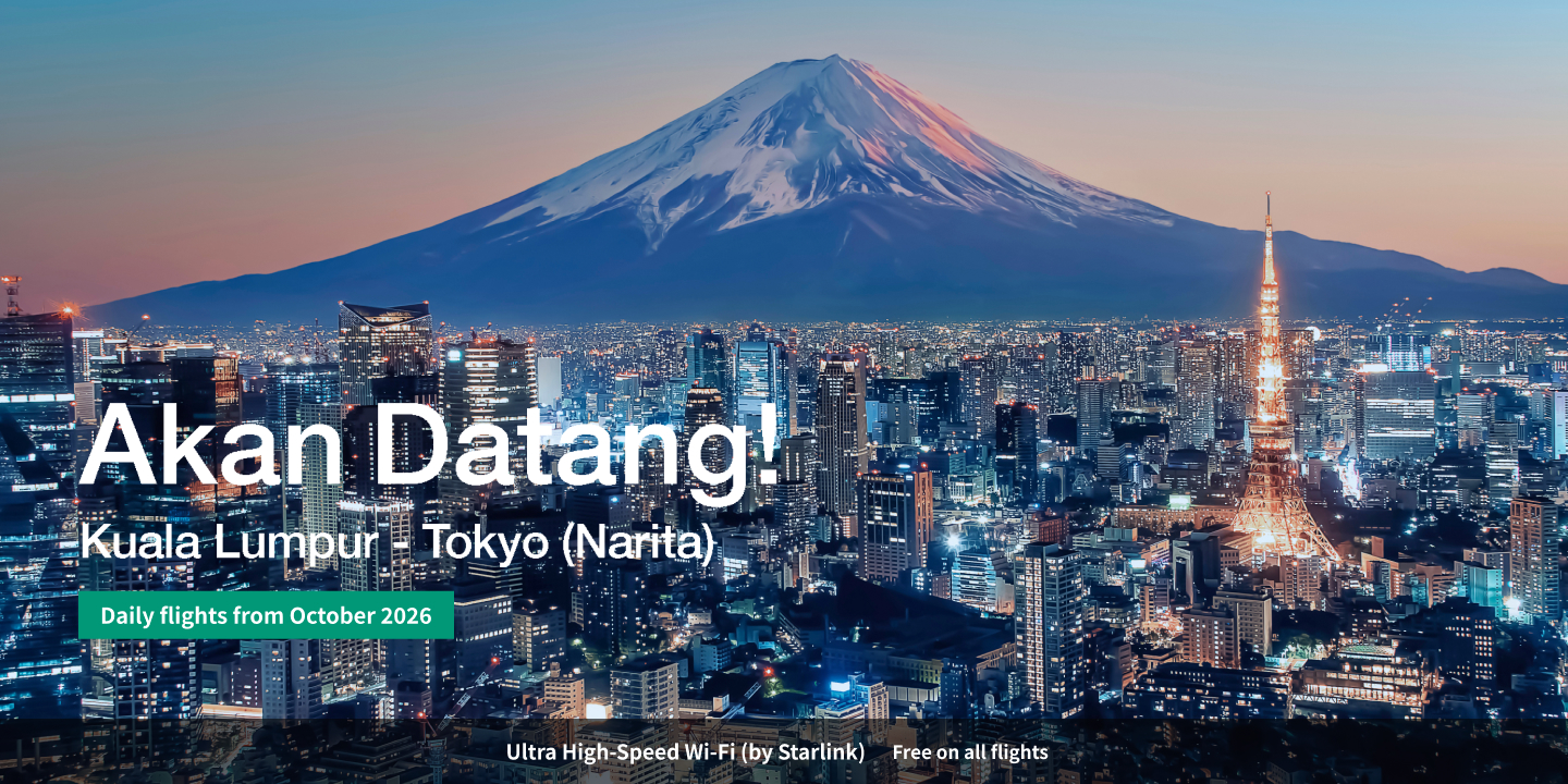 Akan Datang! Kuala Lumpur - Tokyo (Narita) Direct Daily from October 2026
